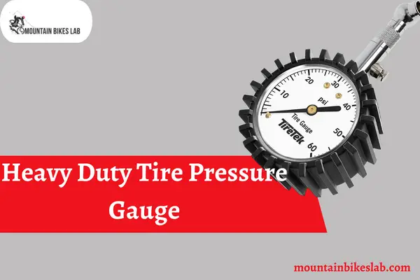 Heavy Duty Tire Pressure Gauge