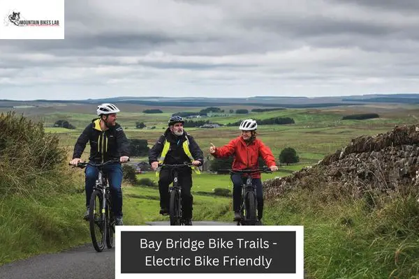 Bay Bridge Bike Trails - Electric Bike Friendly