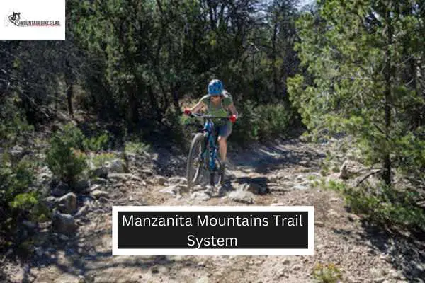 Manzanita Mountains Trail System